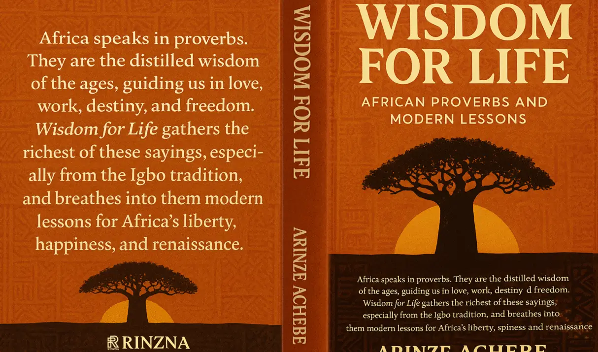 Wisdom for Life: African Proverbs and Modern Lessons